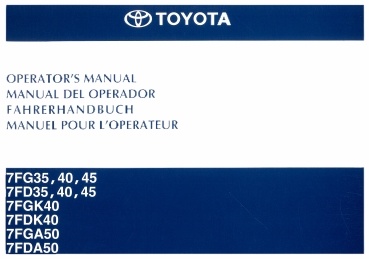 Toyota Fahrerhandbuch 7FG35/40/45 7FD35/40/45 7FGK40 7FDK40 7FGA50 7FDA50