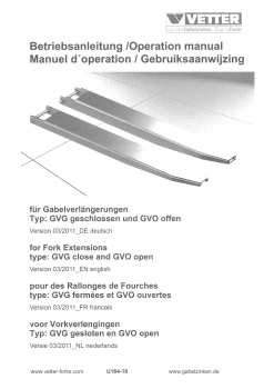 Vetter Betriebsanl.: Gabelverlängerung :GVG geschlos.+GVO off.